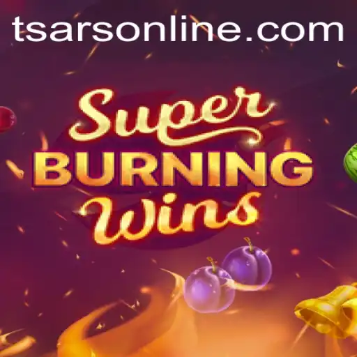 Exploring the Exciting World of SuperBurningWins and its Connection to Tsars