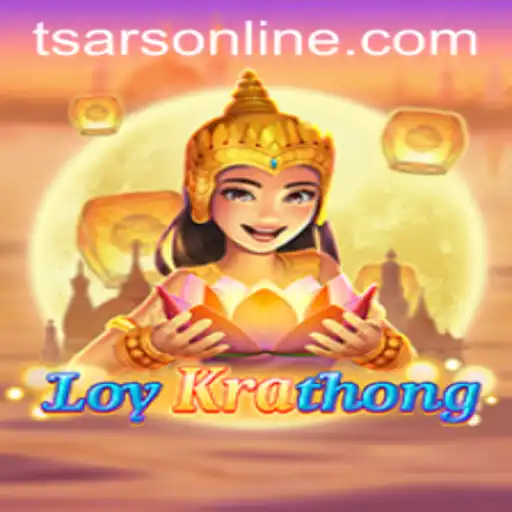 LoyKrathong: Exploring the Enchanting Game of Tsars