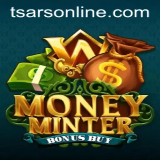 Discover the Thrills of MoneyMinterBonusBuy and Its Fascinating Tsars Theme